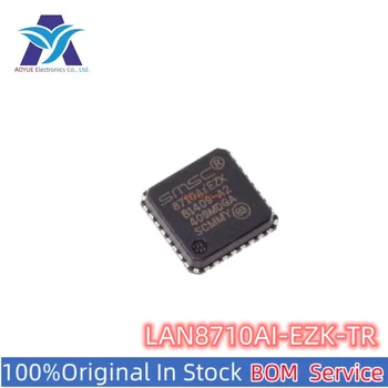 Uus Originaal Stock IC Elektroonilised Komponendid LAN8710AI-EZK-TR 8710AIEZK QFN-32 Ethernet saatja kiip